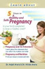 5 Steps To A Healthy And Safe Pregnancy PB by Anjali Arora