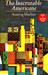 The Inscrutable Americans 1st Edition by Anurag Mathur