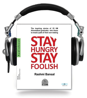 Buy Stay Hungry Stay Foolish Unabridged Edition: Book