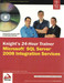Knight's 24-Hour Trainer: Microsoft SQL Server 2008 Integration Services (With CD) by Brian Knight