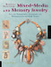 Making Designer Mixed-Media and Memory Jewelry: Fun and Experimental Techniques and Materials for the Home Studio by Tammy Powley