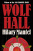 Wolf Hall 1ST Edition by Hilary Mantel