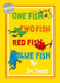 One Fish, Two Fish, Red Fish, Blue Fish. Dr. Seuss by Dr Seuss