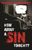 Buy Book How About A Sin Tonight? by 