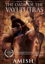 The Oath of the Vayuputras: Shiva Trilogy 3: Book