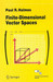 Finite-Dimensional Vector Spaces: Undergraduate Texts In Mathematics by Paul R. Halmos