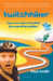 Twitchhiker 1st Edition by Paul Smith