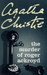 The Murder of Roger Ackroyd 1st Edition by Agatha Christie