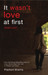 It Wasn't Love at First: Shalini and I by Prashant Sharma