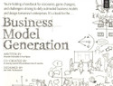 Business Model Generation: A Handbook for Visionaries, Game Changers, and Challengers 1st Edition: Book