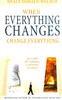 When Everything Changes: Change Everything by Neale Donald Walsch