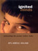 Ignited Minds: Unleashing The Power Within India : Unleashing the Power within India 1st Edition by A. P. J. Abdul Kalam
