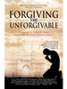 Forgiving The Unforgivable by Master Charles Cannon