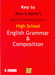 Key To High School English Grammar & Composition by P. C. Wren