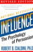 Influence : The Psychology of Persuasion Revised Edition by Robert B. Cialdini
