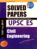UPSC ES Engineering Services Examination Civil Engineering Solved papers - 1997 to 2011 (Including Practice Papers) by Gkp