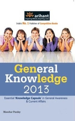 Buy General Knowledge 2013: Essential 'Knowledge Capsule' in General Awareness & Current Affairs 1st Edition: Book