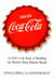 Inside Coca-Cola: A CEO's Life Story of Building the World's Most Popular Brand by Neville Isdell